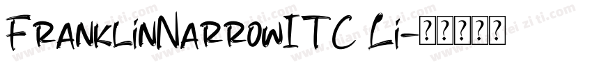 FranklinNarrowITC Li字体转换
